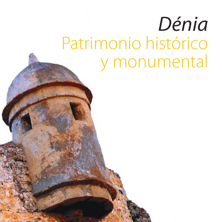 Patrimonio histórico y monumental de Dénia